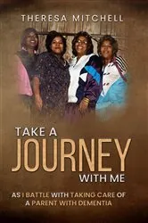 Book cover of Take a Journey with Me by Theresa Mitchell