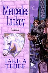 Book cover of Take a Thief by Mercedes Lackey