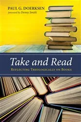 Book cover of Take and Read by Paul G. Doerksen