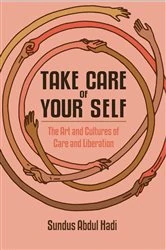 Book cover of Take Care of Your Self by Sundus Abdul Hadi