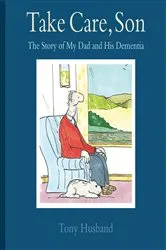 Book cover of Take Care, Son by Tony Husband