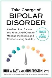 Book cover of Take Charge of Bipolar Disorder by Julie A. Fast