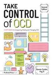 Book cover of Take Control of OCD (2nd ed.) by Bonnie Zucker