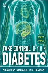 Book cover of Take Control of Your Diabetes by DK