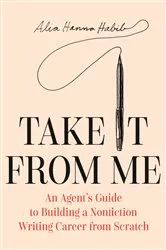 Book cover of Take It From Me by Alia Hanna Habib