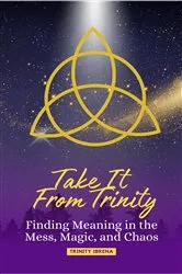 Book cover of Take It From Trinity by Trinity Ibrena