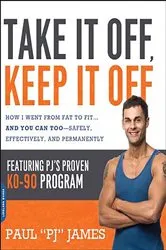 Book cover of Take It Off, Keep It Off by Paul James