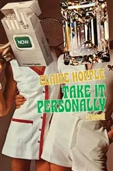 Book cover of Take It Personally by Claire Hopple