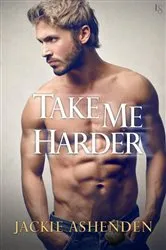 Book cover of Take Me Harder by Jackie Ashenden