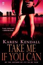Book cover of Take Me If You Can by Karen Kendall