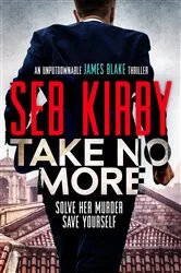 Book cover of Take No More by Seb Kirby