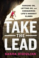 Book cover of Take the Lead by Sasha DiGiulian