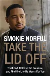 Book cover of Take the Lid Off by Smokie Norful