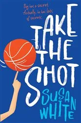Book cover of Take the Shot by Susan White