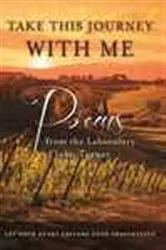 Book cover of Take This Journey With Me by John Turner