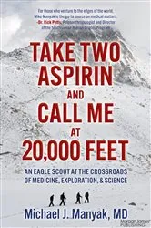 Book cover of Take Two Aspirin and Call Me at 20,000 Feet by Manyak, MD, Michael J.