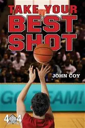Book cover of Take Your Best Shot by John Coy