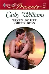 Book cover of Taken by Her Greek Boss by Cathy Williams