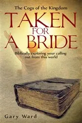 Book cover of Taken For A Bride by Gary Ward