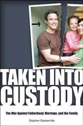 Book cover of Taken Into Custody by Stephen Baskerville