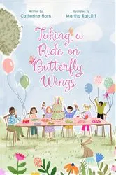 Book cover of Taking a Ride on Butterfly Wings by Catherine T Horn
