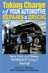 Book cover of Taking Charge of Your Automotive Repairs and Servicing by Christopher M. Wickham