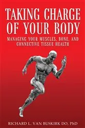 Book cover of Taking Charge of Your Body by Van Buskirk DO, PhD, Richard L.