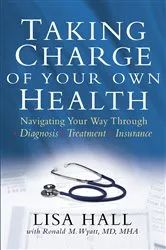 Book cover of Taking Charge of Your Own Health by Lisa Hall