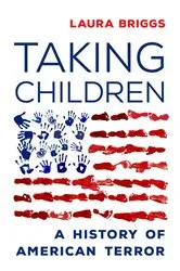 Book cover of Taking Children by Laura Briggs