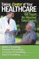 Book cover of Taking Control of Your Healthcare by Suzanne H. Kreisberg M.D.