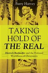 Book cover of Taking Hold of the Real by Barry Harvey
