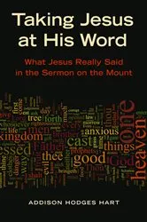 Book cover of Taking Jesus at His Word by Addison H. Hart