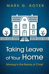 Book cover of Taking Leave of Your Home by Mark G. Boyer
