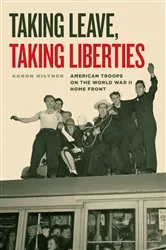 Book cover of Taking Leave, Taking Liberties by Aaron Hiltner