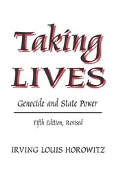 Book cover of Taking Lives (5th ed.) by Irving Louis Horowitz
