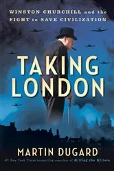 Book cover of Taking London by Martin Dugard