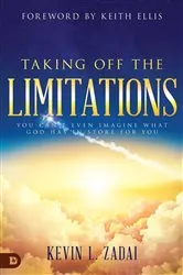 Book cover of Taking Off the Limitations by Kevin Zadai