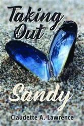 Book cover of Taking Out Sandy by Claudette A. Lawrence