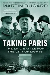 Book cover of Taking Paris by Martin Dugard