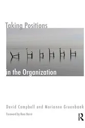 Book cover of Taking Positions in the Organization by David Campbell