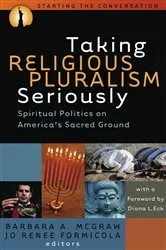 Book cover of Taking Religious Pluralism Seriously by Barbara A. McGraw