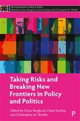 Book cover of Taking Risks and Breaking New Frontiers in Policy and Politics by Oscar Berglund