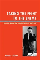 Book cover of Taking the Fight to the Enemy by Adam L. Fuller