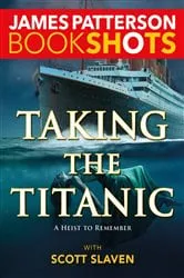Book cover of Taking the Titanic by James Patterson