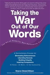 Book cover of Taking the War Out of Our Words by Sharon Strand Ellison