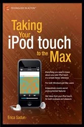 Book cover of Taking Your iPod touch to the Max by Erica Sadun