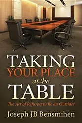 Book cover of Taking Your Place at the Table by Joseph JB Bensmihen