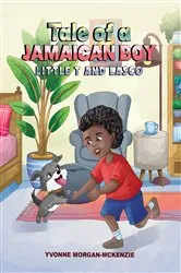 Book cover of Tale of a Jamaican Boy - Little T And Lasco by Yvonne Morgan-McKenzie