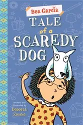 Book cover of Tale of a Scaredy-Dog by Deborah Zemke