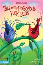 Book cover of Tale of the Poisonous Yuck Bugs by Aaron Reynolds